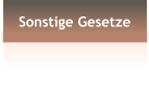 Sonstige Gesetze